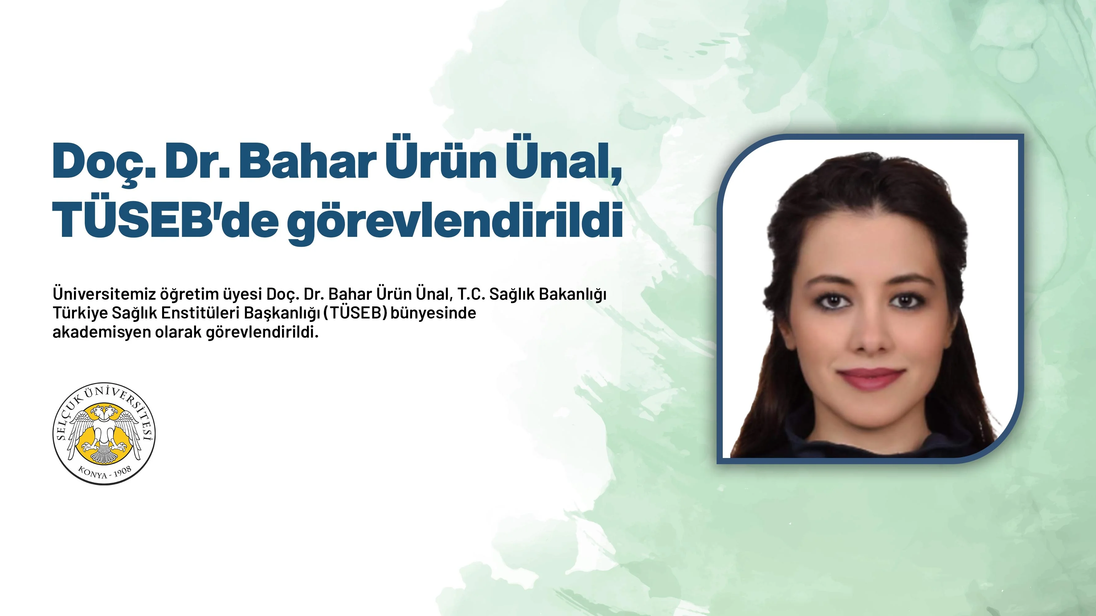 Doç. Dr. Bahar Ürün Ünal, TÜSEB'de görevlendirildi